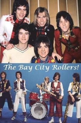 Book cover for The Bay City Rollers!