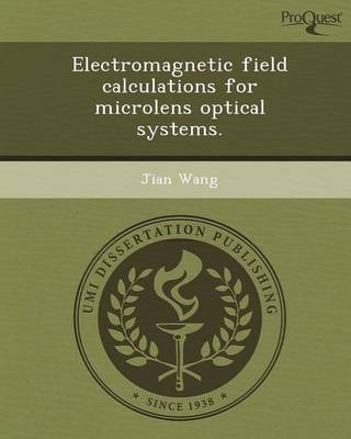 Book cover for Electromagnetic Field Calculations for Microlens Optical Systems