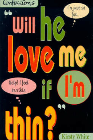 Cover of Will He Love Me if I'm Thin?