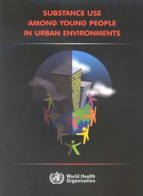 Book cover for Substance Use Among Young People in Urban Environments