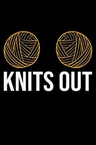 Cover of Knits Out