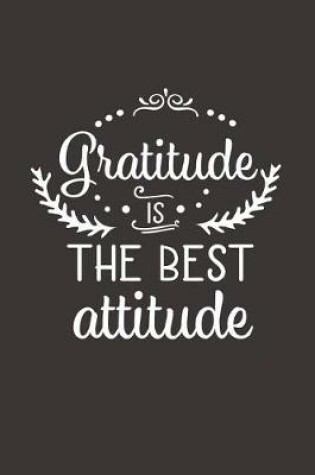 Cover of Gratitude Is the Best Attitude