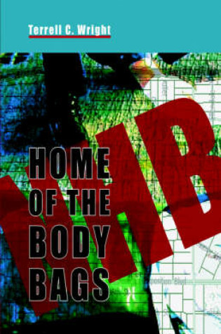 Cover of Home of the Body Bags