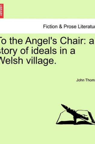 Cover of To the Angel's Chair