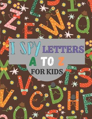 Book cover for I Spy Letters for Kids