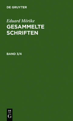 Book cover for Eduard Moerike: Gesammelte Schriften. Band 3/4