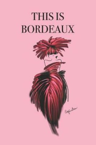 Cover of This Is Bordeaux