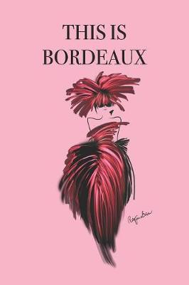 Book cover for This Is Bordeaux