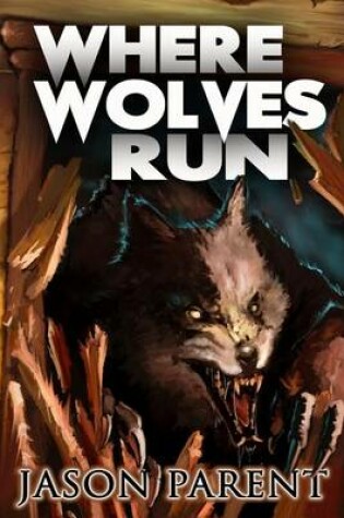 Cover of Where Wolves Run