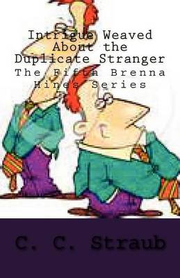 Book cover for Intrigue Weaved about the Duplicate Stranger