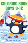 Book cover for Coloring Book Boys 8-12