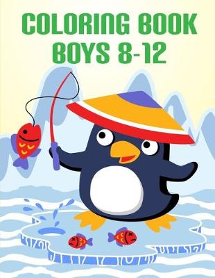 Cover of Coloring Book Boys 8-12