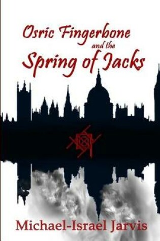 Cover of Osric Fingerbone and the Spring of Jacks