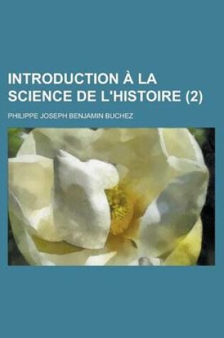 Cover of Introduction a la Science de L'Histoire (2 )