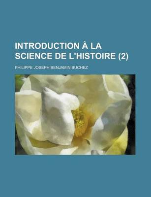 Book cover for Introduction a la Science de L'Histoire (2 )