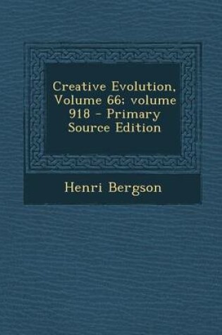 Cover of Creative Evolution, Volume 66;volume 918