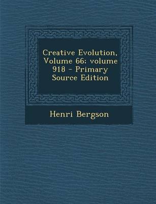 Book cover for Creative Evolution, Volume 66;volume 918
