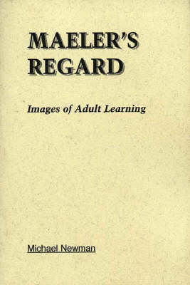 Book cover for Maeler's Regard: Images of Adult Learning