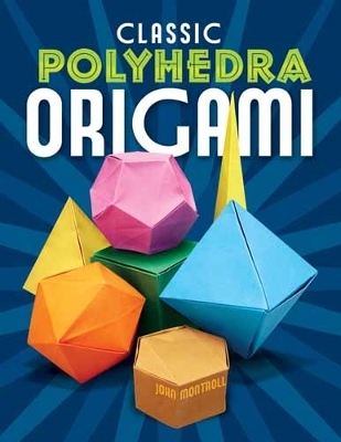Book cover for Classic Polyhedra Origami