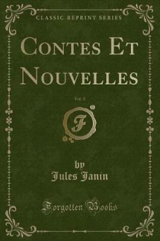 Cover of Contes Et Nouvelles, Vol. 1 (Classic Reprint)