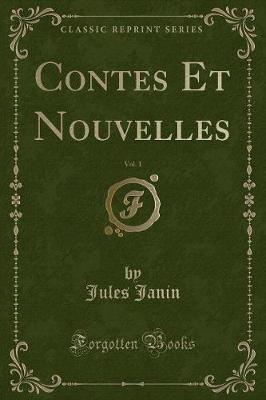 Book cover for Contes Et Nouvelles, Vol. 1 (Classic Reprint)