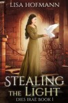 Book cover for Stealing the Light