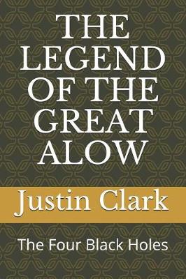 Cover of The Legend of the Great Alow