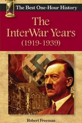 Cover of The InterWar Years (1919 - 1939)