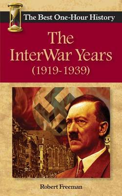 Book cover for The InterWar Years (1919 - 1939)