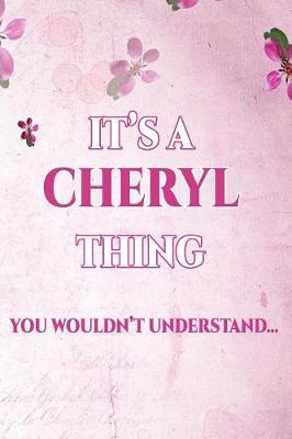 Book cover for It's a Cheryl Thing You Wouldn't Understand