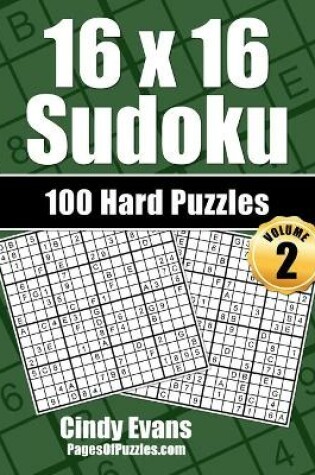 Cover of 16x16 Sudoku Hard Puzzles - Volume 2