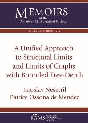 Book cover for A Unified Approach to Structural Limits and Limits of Graphs with Bounded Tree-Depth