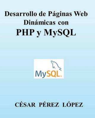 Book cover for Desarrollo de Páginas Web Dinámicas Con PHP Y MySQL