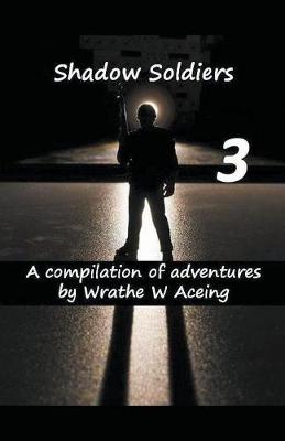 Book cover for Shadow Soldiers #3