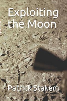 Book cover for Exploiting the Moon