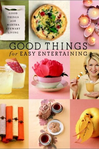 Cover of Good Things for Easy Entertaining