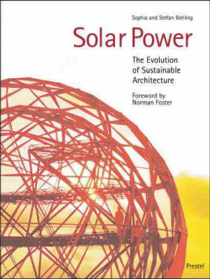 Book cover for Solar Power: the Evolution of Sustainable Architecture