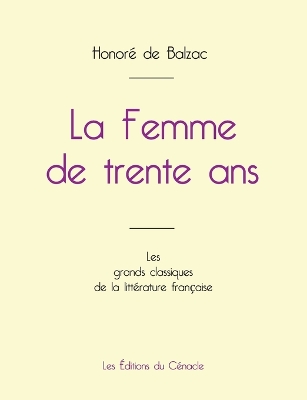 Book cover for La Femme de trente ans de Balzac (édition grand format)
