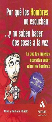 Book cover for Por Que los Hombres No Escuchan...y No Saben Hacer DOS Cosas a la Vez