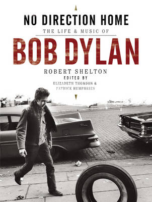 Book cover for No Direction Home: The Life and Music of Bob Dylan