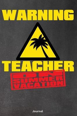 Book cover for Warning Teacher on Summer Vacation