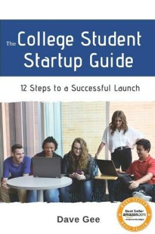 Cover of The College Student Startup Guide