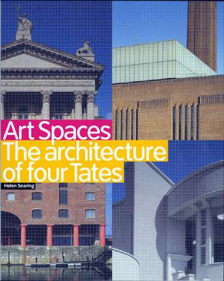 Book cover for Art Spaces: The Architecture of Four Tates