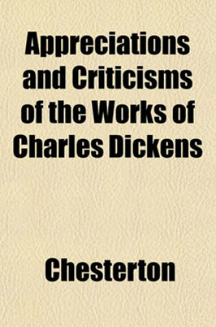 Cover of Appreciations and Criticisms of the Works of Charles Dickens
