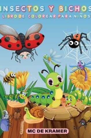 Cover of Insectos y bichos libro de colorear para niños