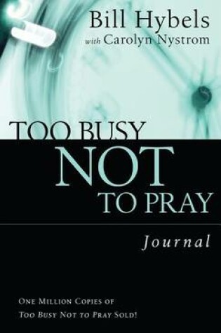 Cover of Too Busy Not to Pray Journal