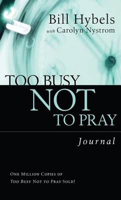 Book cover for Too Busy Not to Pray Journal