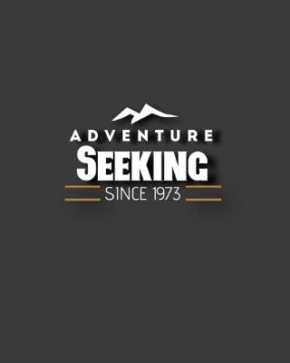 Book cover for Adventure Seeking Since 1973