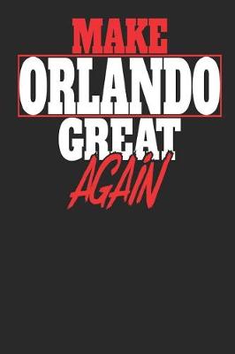 Book cover for Make Orlando Great Again