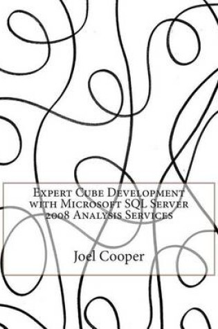 Cover of Expert Cube Development with Microsoft SQL Server 2008 Analysis Services